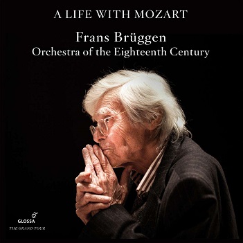 Bruggen, Frans - A Life With Mozart - the Complete Glossa Recordings