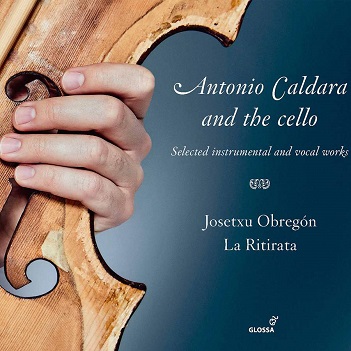La Ritirata/Josetxu Obregon - Antonio Caldara and the Cello