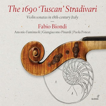 Biondi, Fabio - 1690 'Tuscan' Stradivari - Violin Sonatas In 18th Centu