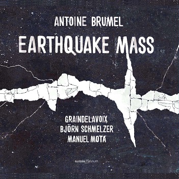 Schmelzer, Bjorn - Antoine Brumel: Earthquake Mass