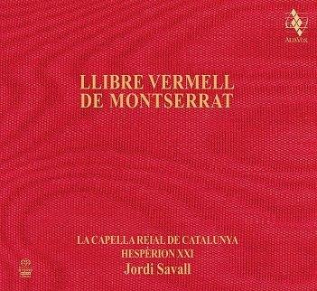 La Capella Reial De Catalunya - Libre Vermell De Montserrat