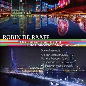 Raaff, R. De - Der Einsame Herbst/Flute Concerto/Megumi Suite