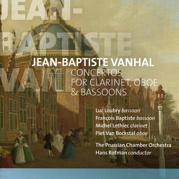 Vanhal, J.B. - Concertos For Clarinet, Oboe & Bassoon