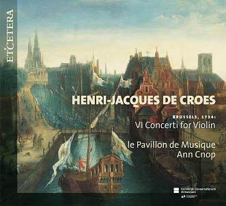 Le Pavillon De Musique / Ann Cnop - Brussels, 1734: Vi Concerti For Violin