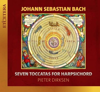 Dirksen, Pieter - Bach Seven Toccatas For Harpsichord