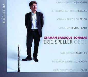 Speller, Eric / Louis Baumann - German Baroque Sonatas (Oboe)
