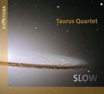 Taurus Quartet - Slow