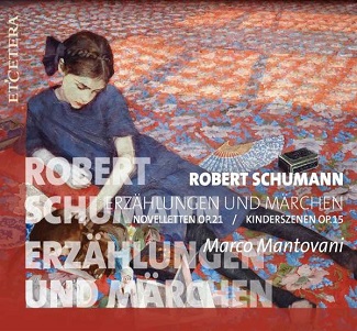 Mantovani, Marco - Schumann: Erzahlungen Und Marchen