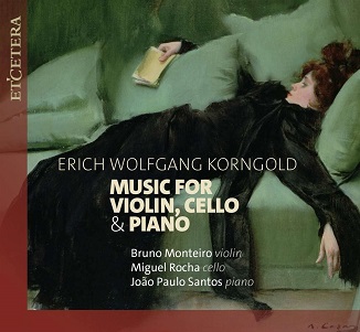Monteiro, Bruno/Joao Paulo Santos/Miguel Rocha - Korngold Music For Violin, Cello & Piano