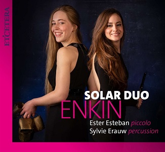 Solar Duo/Ester Esteban/Sylvie Erauw - Enkin (Piccolo & Percussion)