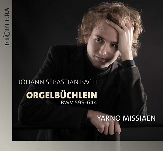 Missiaen, Yarno - Bach: Orgelbuchlein (Bwv 599-644)