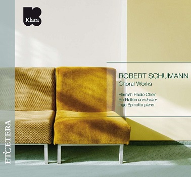 Schumann, Robert - Choral Works