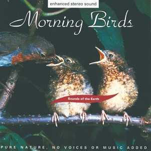 Sounds of the Earth - Morning Birds