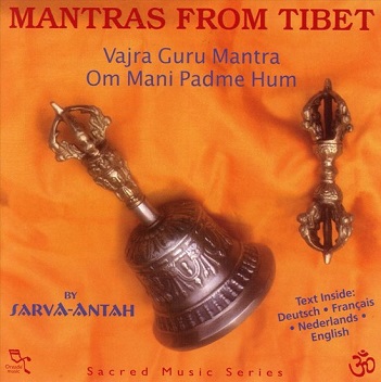 Sarva-Antah - Mantras From Tibet