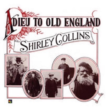 Collins, Shirley - Adieu To Old England -180gr-