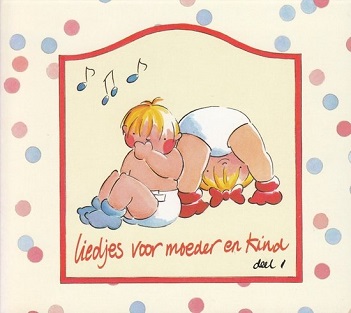 Cees West & Karin De Jongh - Liedjes voor Moeder en Kind deel 1