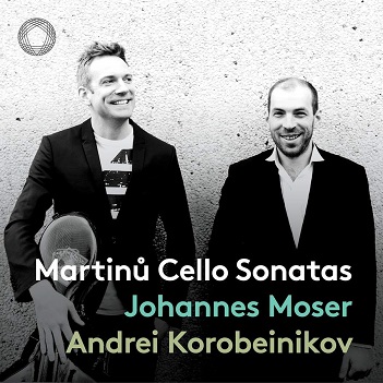 Moser, Johannes / Andrei Korobeinikov - Martinu: Cello Sonatas