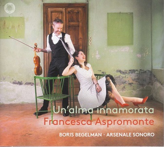 Arsenale Sonoro / Boris Begelman / Francesca Aspromonte - Handel: Un'alma Innamorata
