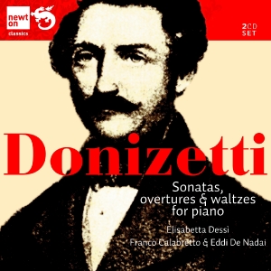 Donizetti, G. - Sonatas, Overtures & Waltzes