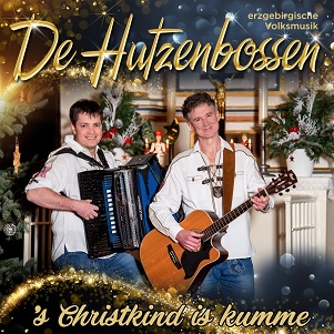 Hutzenbossen - 'S Christkind is Kumme