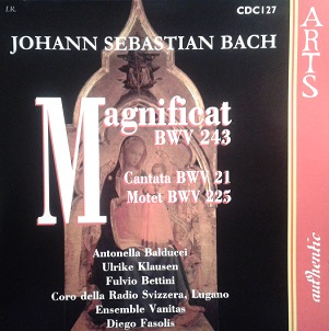 BACH, JOHANN SEBASTIAN - MAGNIFICAT BWV 243 / CANTATA BWV 21 'Ich hatte viel Bekummernis' / MOTET BWV 2 BWV225 'Singet dem Herrn ein neues Lied'